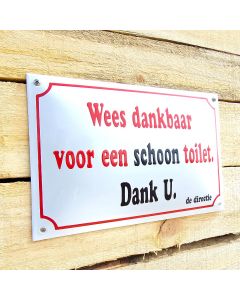 Horeca bord Wees dankbaar voor een schoon..