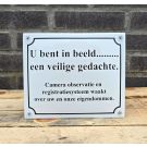 Veiligheids bord U bent in beeld.. een veilige gedachte