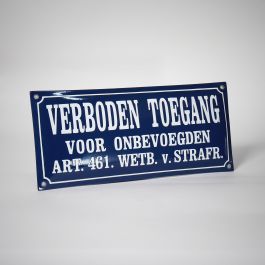 Verboden Toegang Art. 461 Emaille Bordje